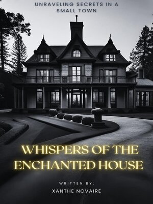 cover image of Whispers of the Enchanted House
